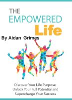 E Book: The Empowered Life, By Aidan Grimes